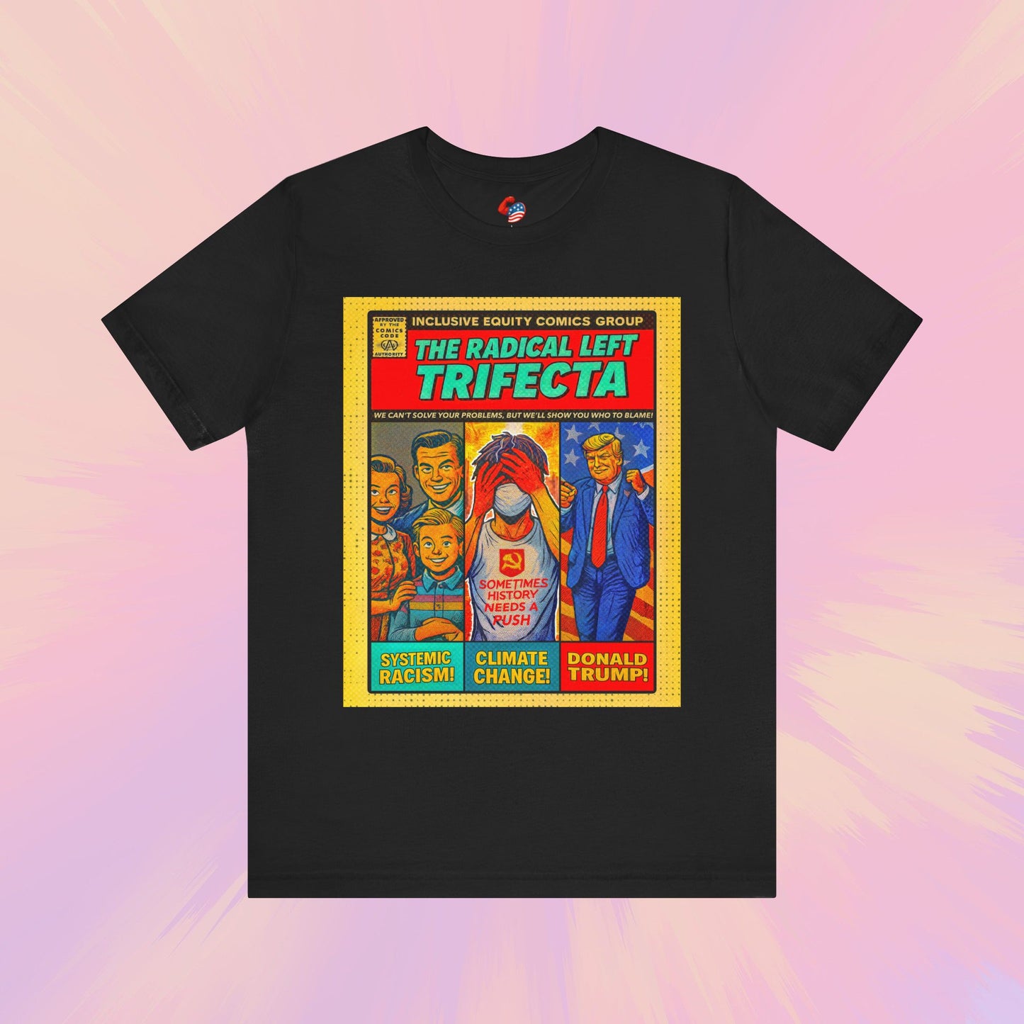 The Radical Left Trifecta Premium Tee