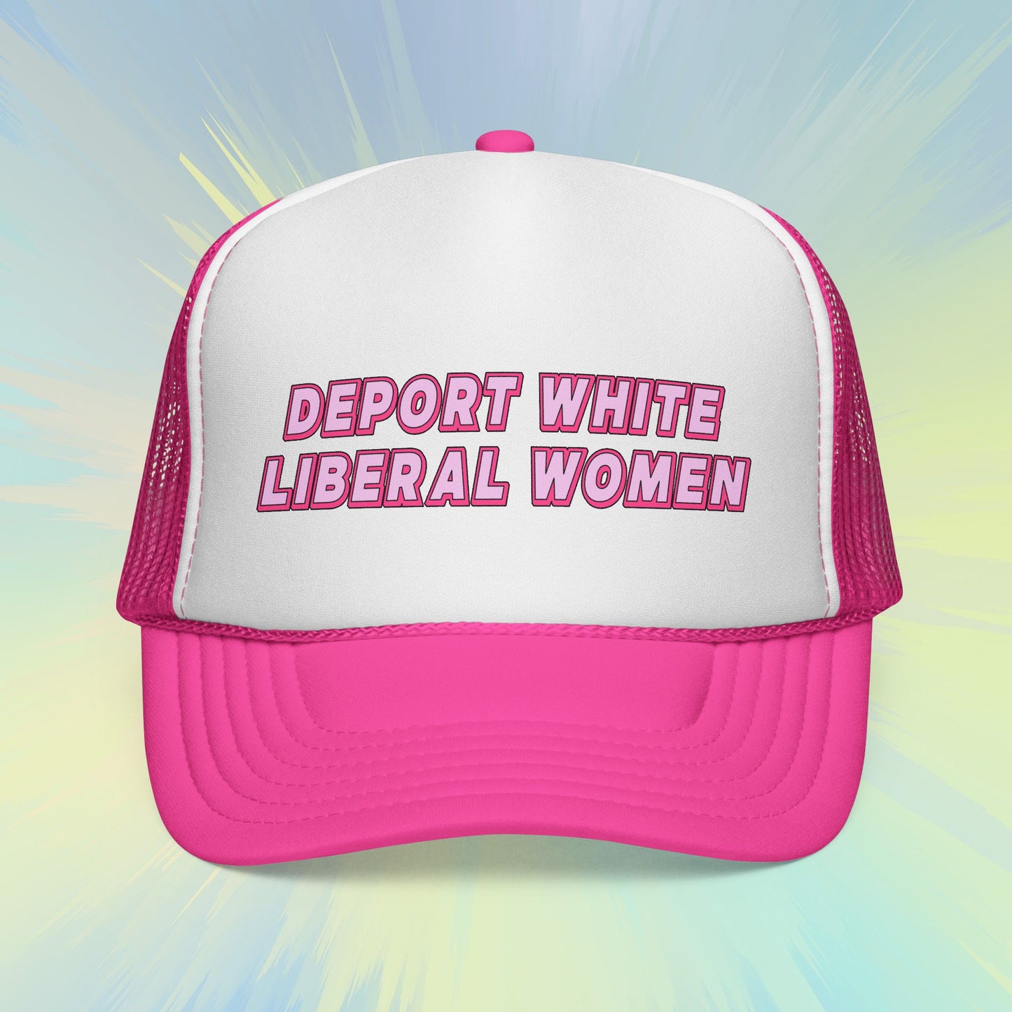 Deport White Liberal Women Trucker Cap
