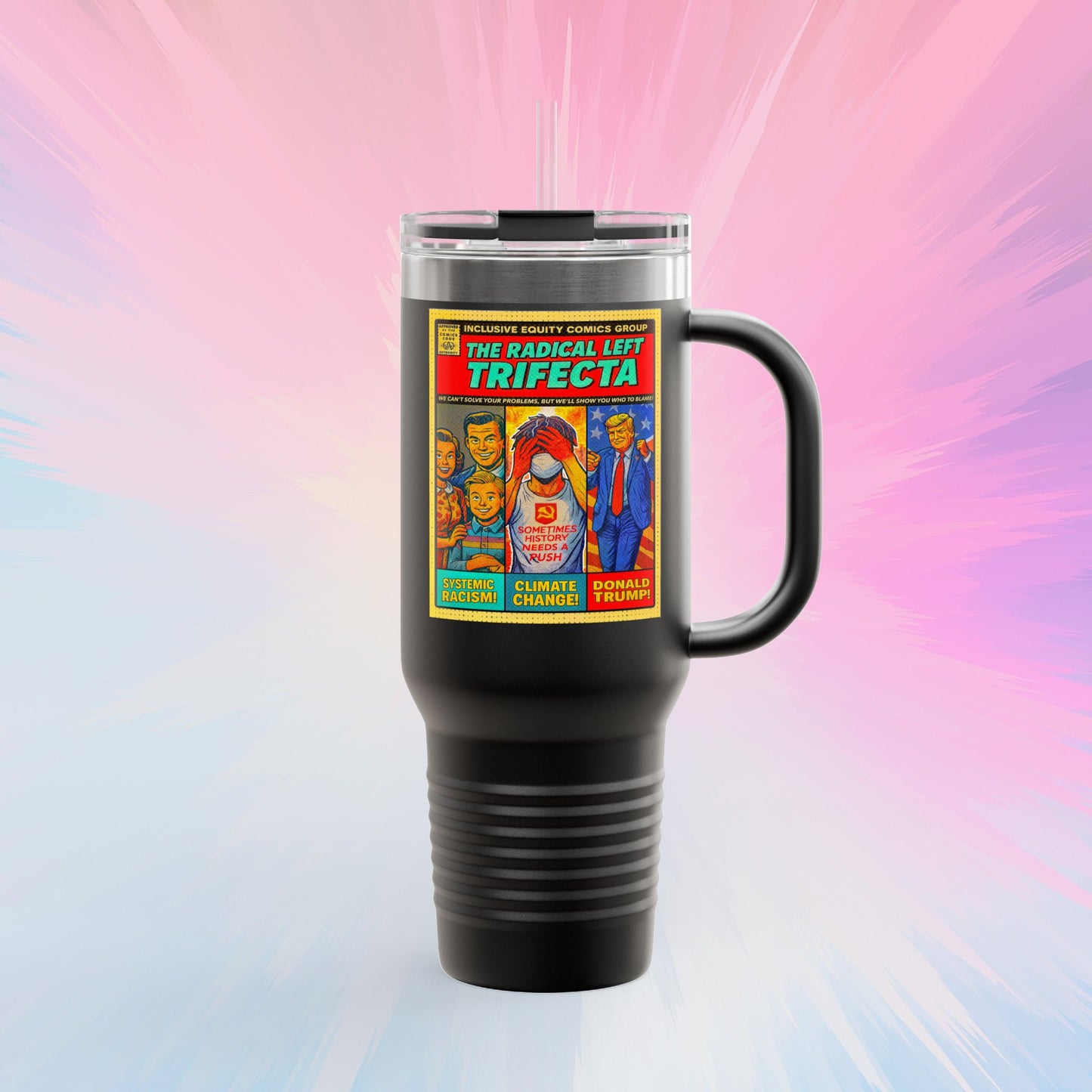 The Radical Left Trifecta Mug, 40oz