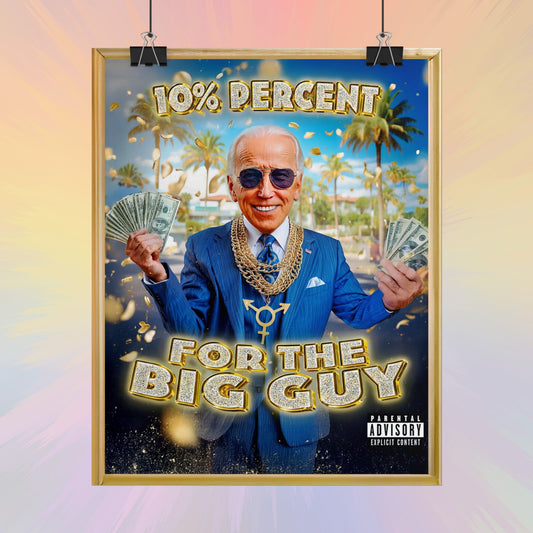 10 Percent for the Big Guy Poster