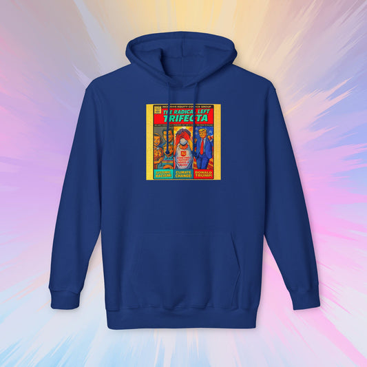 The Radical Left Trifecta Hoodie
