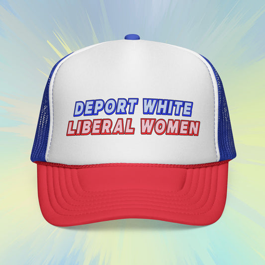 Deport White Liberal Women Trucker Cap