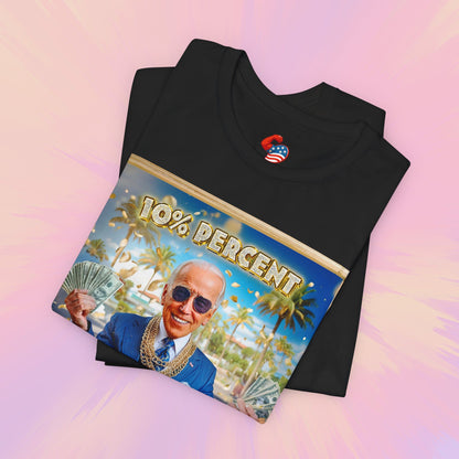 10 Percent for the Big Guy Premium Tee