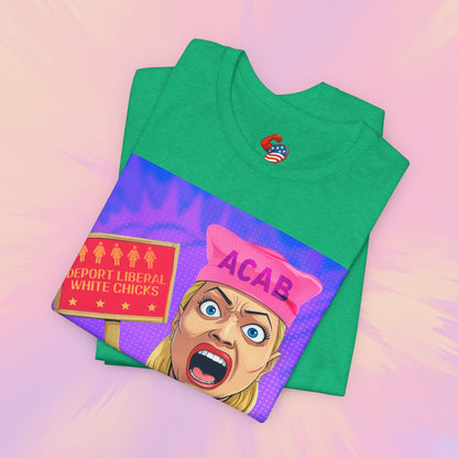 Deport Liberal White Chicks Premium Tee