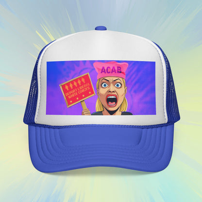 Deport Liberal White Chicks Trucker Cap