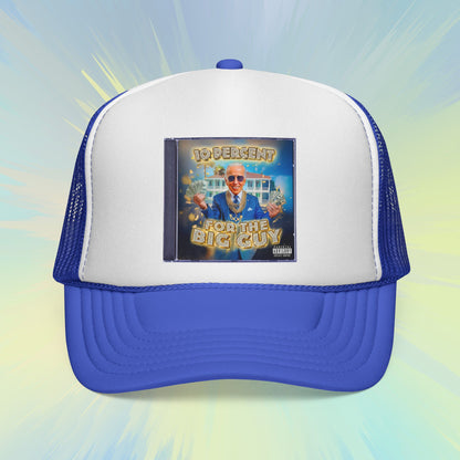 10 Percent for the Big Guy Trucker Cap